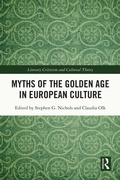Cover: Myths of the Golden Age in European Culture - Routledge