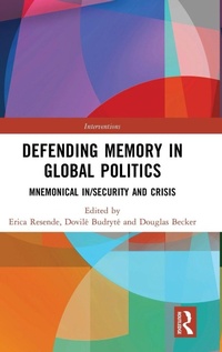 Enlarge image Cover: Defending Memory in Global Politics - Routledge