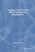 Bild: Applying Local Climate Effects to Homicide Investigations - CRC Press