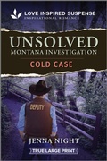 Cover: Unsolved Montana Investigation - Love Inspired Suspense True Large Print