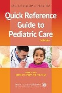 Enlarge image Cover: Quick Reference Guide to Pediatric Care - American Academy of Pediatrics