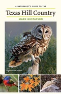 Cover: A Naturalist's Guide to the Texas Hill Country Volume 50 - Texas A & M University Press