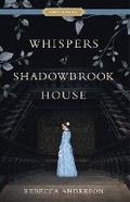 Cover: Whispers of Shadowbrook House - SHADOW MOUNTAIN