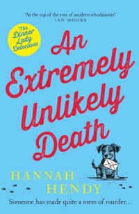 Enlarge image Cover: An Extremely Unlikely Death - Canelo Crime