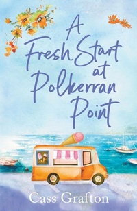 Abbildung von: A Fresh Start at Polkerran Point - Canelo Romance