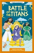 Cover: Greek Classics: Battle of the Titans (Easy Classics) - Sweet Cherry Publishing