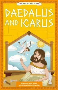 Enlarge image Cover: Greek Classics: Daedalus and Icarus (Easy Classics) - Sweet Cherry Publishing