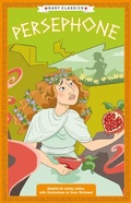 Cover: Greek Classics: Persephone (Easy Classics) - Sweet Cherry Publishing