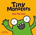 Cover: Tiny Monsters Use the Loo - Sweet Cherry Publishing
