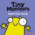 Cover: Tiny Monsters Wash Their Hands - Sweet Cherry Publishing