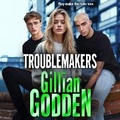 Cover: Troublemakers - Boldwood Books Ltd
