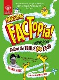 Cover: Awesome FACTopia! - What on Earth Publishing Ltd