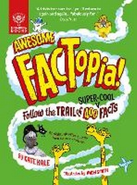 Abbildung von: Awesome FACTopia! - What on Earth Publishing Ltd