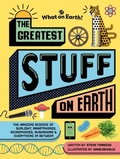 Cover: The Greatest Stuff on Earth - What on Earth Publishing Ltd