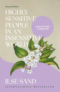 Enlarge image Cover: Highly Sensitive People in an Insensitive World, 2nd edition - Jessica Kingsley Publishers