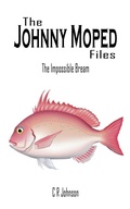 Cover: The Johnny Moped Files - Grosvenor House Publishing Ltd