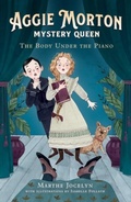 Cover: Aggie Morton, Mystery Queen: The Body Under the Piano - Andersen Press Ltd