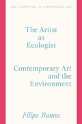 Cover: The Artist as Ecologist - Lund Humphries Publishers Ltd