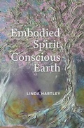 Cover: Embodied Spirit, Conscious Earth - Triarchy Press