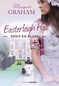Cover: Easterleigh Hall - Tout en blanc - Editions Prisma