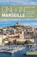 Cover: Only in Marseille - The Urban Explorer