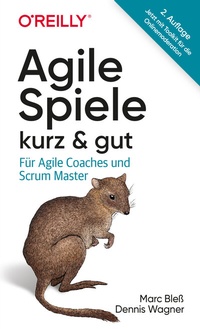 Abbildung von: Agile Spiele - kurz & gut - O'Reilly