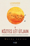 Cover: A k&ouml;ztes l&eacute;t &uacute;tjain - Lux Kiad&oacute;