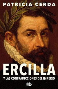 Abbildung von: Ercilla y las contradicciones del imperio / Ercilla and the Contradictions of the Empire - B de Bolsillo