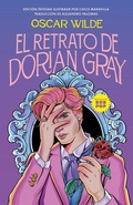 Cover: El retrato de Dorian Gray (Edicion Ilustrada) / The Picture of Dorian Gray (Illustrated Edition) - Alfaguara Juvenil