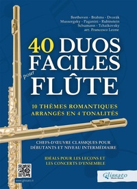 Abbildung von: 40 Duos Faciles pour Flûte - 10 Thèmes Romantiques Arrangés en 4 Tonalités - Glissato Edizioni Musicali