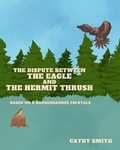 Cover: The Dispute Between The Eagle and The Hermit Thrush - Cathy Smith