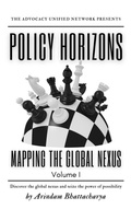 Cover: Policy Horizons: Mapping the Global Nexus, Volume I (2024, #1) - Advocacy Unified Network
