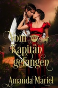 Cover: Vom Kapit&auml;n gefangen (Sagenhafte Liebe, #2) - Brook Ridge Press