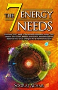 Cover: The 7 Energy Needs (Energize Your Mind, Body & Soul, #2) - Sooraj Achar