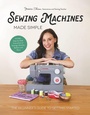 Cover: Sewing Machines Made Simple - Page Street Publishing