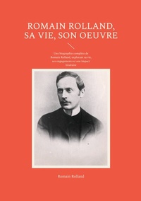 Bild vergrößern Bild: Romain Rolland, sa vie, son oeuvre - BoD - Books on Demand - Frankreich