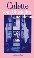 Cover: Vom Gl&uuml;ck des Umziehens - Unionsverlag