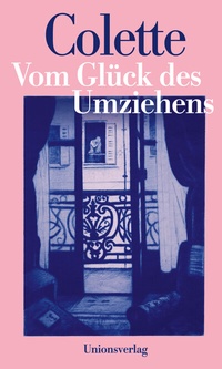 Abbildung von: Vom Glück des Umziehens - Unionsverlag