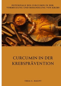 Abbildung von: Curcumin in der Krebsprävention - tredition