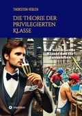Cover: Die Theorie der privilegierten Klasse - tredition