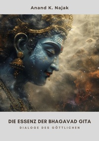 Abbildung von: Die Essenz der  Bhagavad Gita - tredition