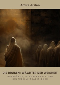 Abbildung von: Die Drusen:  Wächter der Weisheit - tredition