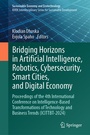 Cover: Bridging Horizons in Artificial Intelligence, Robotics, Cybersecurity, Smart Cities, and Digital Economy - Springer