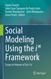 Enlarge image Cover: Social Modeling Using the i* Framework - Springer