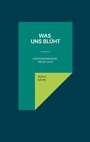 Cover: Was uns blüht - BoD - Books on Demand