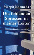 Cover: Die fehlenden Sprossen in meiner Leiter - BoD - Books on Demand
