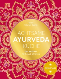 Abbildung von: Achtsame Ayurveda-Küche - DK Verlag Dorling Kindersley