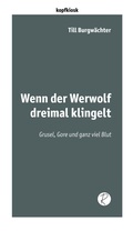 Cover: Wenn der Werwolf dreimal klingelt - Reiffer, A