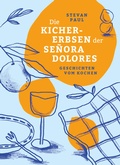 Cover: Die Kichererbsen der Se&ntilde;ora Dolores - mairisch Verlag