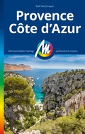 Abbildung von: MICHAEL MÜLLER REISEFÜHRER Provence & Côte d'Azur - Michael Müller Verlag
